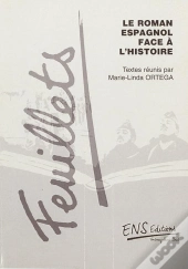 Le Roman Espagnol Face A L'Histoire