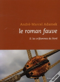 Capa do artigo Le Roman Fauve T.2 ; Les Oriflammes Du Nord