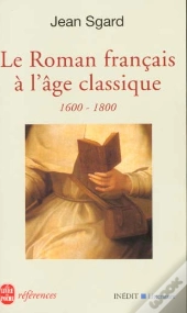 Le Roman Francais De L'Age Classique