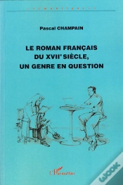 Capa do artigo Le Roman Français Du Xvii Siècle, Un Genre En Question