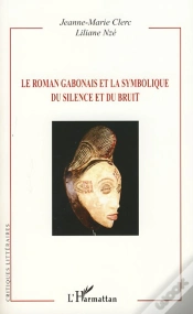 Capa do artigo Le Roman Gabonais Et La Symbolique Du Silence Et Du Bruit