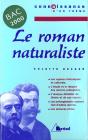 Le Roman Naturaliste 1ere L, Es, S, Stt - Preview