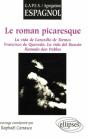 Le Roman Picaresque ; La Vida De Lazarillo De Tormes, Francisco De Quevedo, La Vida Del Buscon Llamado Don Pablos - Preview