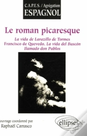 Capa do artigo Le Roman Picaresque ; La Vida De Lazarillo De Tormes, Francisco De Quevedo, La Vida Del Buscon Llamado Don Pablos