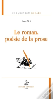Le Roman, Poésie De La Prose