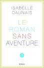 Le Roman Sans Aventure - Preview
