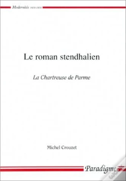 Capa do artigo Le Roman Stendhalien, La Chartreuse De Parme