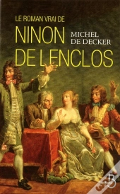 Le Roman Vrai De Ninon De Lenclos