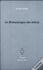 Le Romanesque Des Lettres