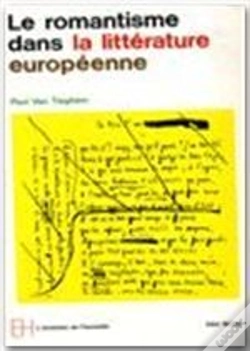 Capa do artigo Le Romantisme Dans La Litterature Europeenne : Ere Romantique T. 1