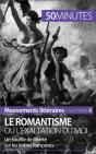 Le Romantisme Ou L'Exaltation Du Moi - Preview