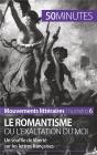 Le Romantisme Ou L'Exaltation Du Moi : Un Souffle De Liberté Sur Les Lettres Françaises - Preview