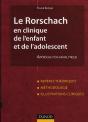 Le Rorschach En Clinique De L'Enfant Et De L'Adolescent ; Approche Psychanalytique - Preview