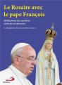 Le Rosaire Avec Le Pape François - Preview