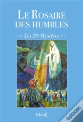 Le Rosaire Des Humbles