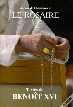 Capa do artigo Le Rosaire ; Textes De Benoît Xvi