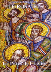 Le Rosaire - Textes Des Peres De L'Eglise