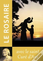 Capa do artigo Le Rosaire : Textes Du Saint Curé D
