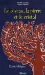 Le Roseau, La Pierre Et Le Cristal - Preview