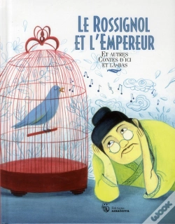 Capa do artigo Le Rossignol Et L'Empereur Et Autres Contes D'Ici Et La-Bas
