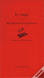 Le Rouge, Dix Façons...