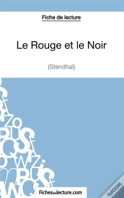 Capa do artigo Le Rouge Et Le Noir De Stendhal : Analyse Complète De L'Oeuvre