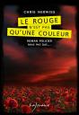 Le Rouge N'Est Pas Qu'Une Couleur - Preview