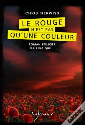Le Rouge N'Est Pas Qu'Une Couleur