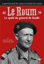 Le Roum  Le Spahi Du General De Gaulle - Preview