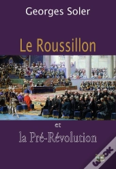 Le Roussillon Et La Pré-Révolution