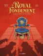 Le Royal Fondement - Histoire Complete - Geoffroy Ou La Face Cachee Du Roi Soleil - Preview
