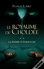 Capa do artigo Le Royaume De Choldée T.2 ; La Pierre D