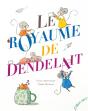 Le Royaume De Dendelait - Preview