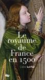 Le Royaume De France En 1500 - Preview