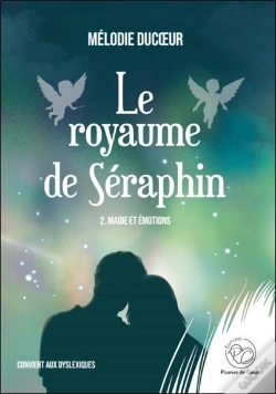 Capa do artigo Le Royaume De Séraphin Tome 2 : Magie Et Émotions