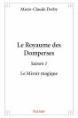 Le Royaume Des Domperses ? Saison 1 - Preview