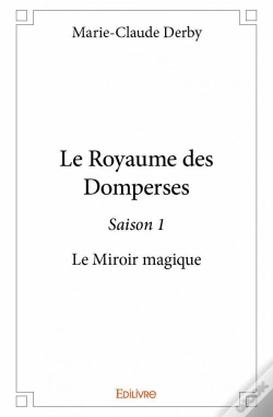 Capa do artigo Le Royaume Des Domperses ? Saison 1