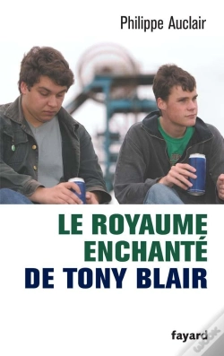 Capa do artigo Le Royaume Enchante De Tony Blair