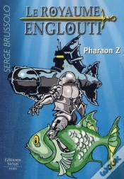 Capa do artigo Le Royaume Englouti T.1 Pharaon Z