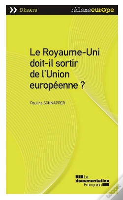 Capa do artigo Le Royaume-Uni Doit-Il Sortir De L'Union Europeenne ?