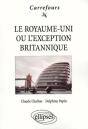 Le Royaume-Uni Ou L'Exception Britannique - Preview