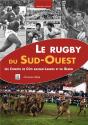 Le Rugby Du Sud-Ouest - Preview