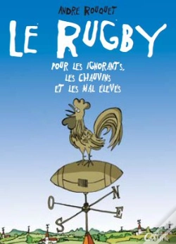 Capa do artigo Le Rugby Pour Les Ignorants, Les Chauvins Et Les Mal El
