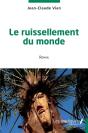 Le Ruissellement Du Monde - Preview