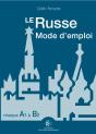 Le Russe Mode D'Emploi ; Niveaux A1>B2 - Preview