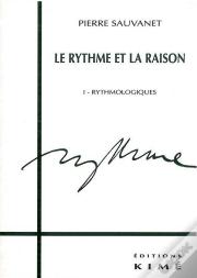 Le Rythme Et La Raison T. 1 : Rythmologie