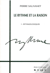 Capa do artigo Le Rythme Et La Raison T. 1 : Rythmologie
