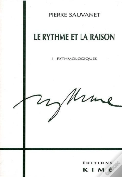 Capa do artigo Le Rythme Et La Raison T. 1 : Rythmologie