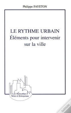 Capa do artigo Le Rythme Urbain : Eléments Pour Intervenir Sur La Ville