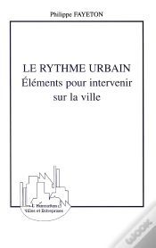 Capa do artigo Le Rythme Urbain : Eléments Pour Intervenir Sur La Ville